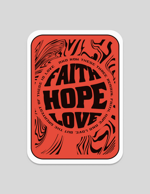 Faith Hope Love | Red Sticker