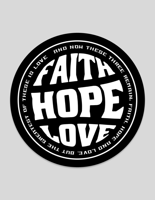 Faith Hope Love | Black Sticker (Circle)