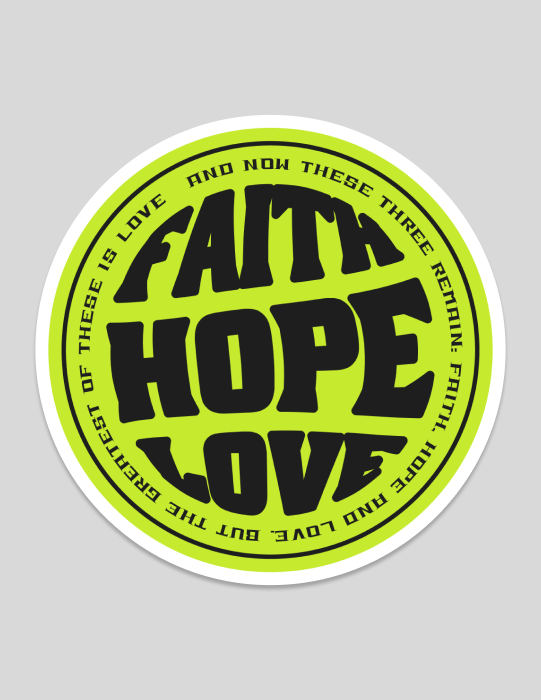 Faith Hope Love | Green Sticker (Circle)