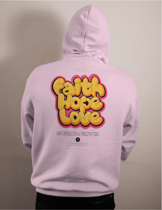 Faith Hope Love | Pink Unisex Hoodie (Back Print)