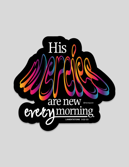 His Mercies | Multicolor Sticker